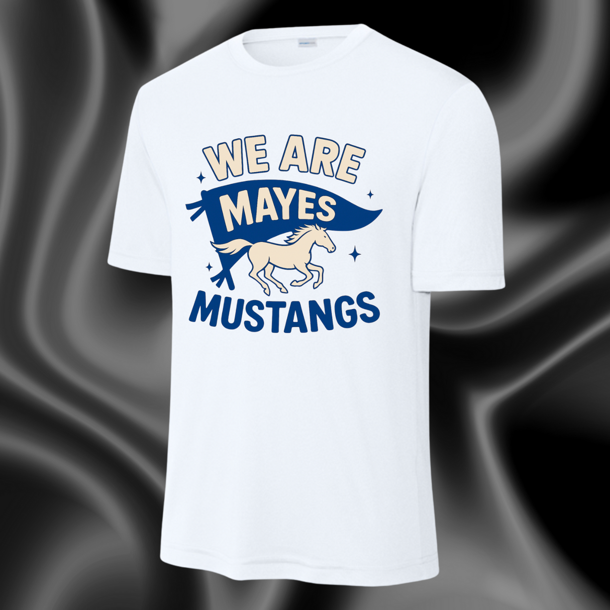 We Are Mayes Mustangs Dryfit