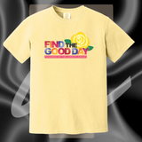 Find The Good Day T-Shirt