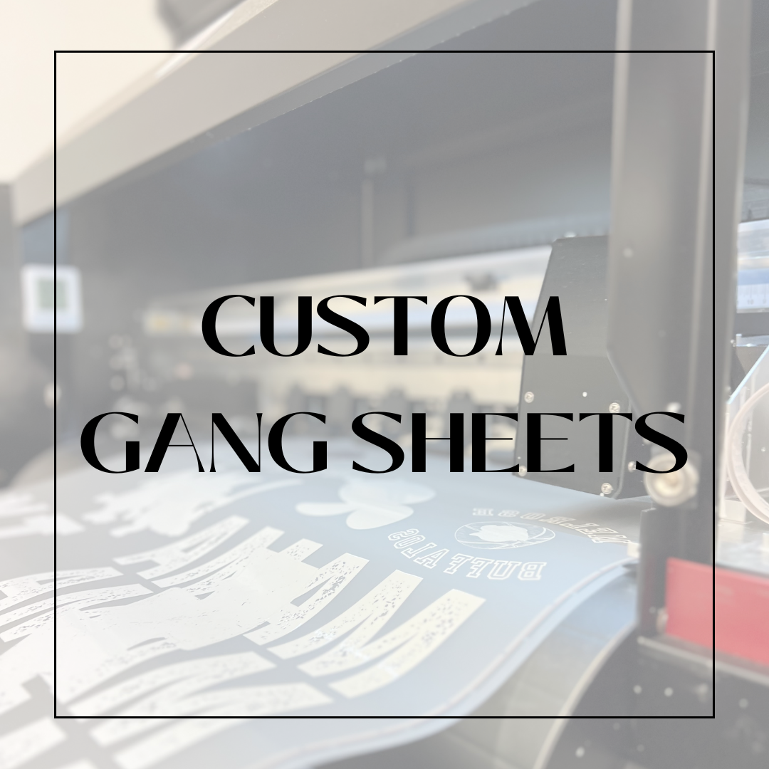 CUSTOM GANG SHEETS